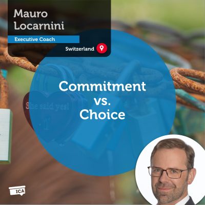 Commitment vs. Choice Mauro Locarnini_Coaching_Tool
